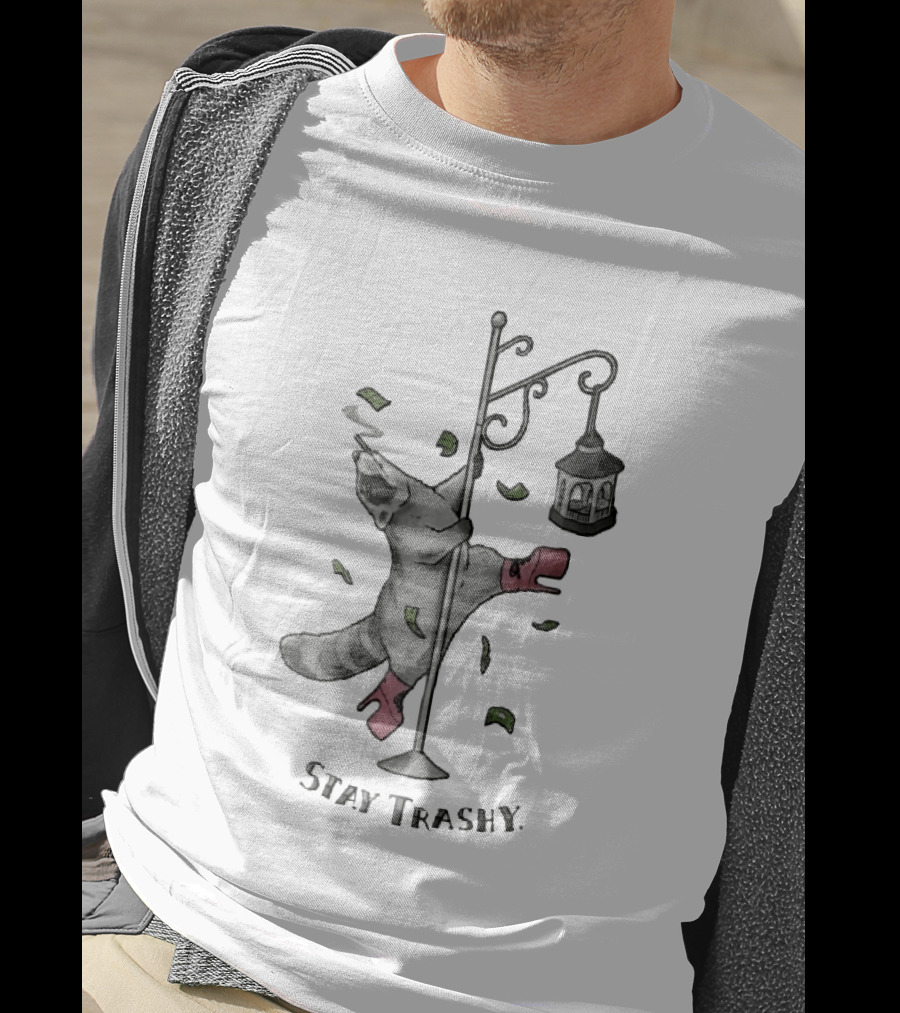 Stay Trashy Raccoon Smoking Pole Dancing Bird Feeder T-Shirt