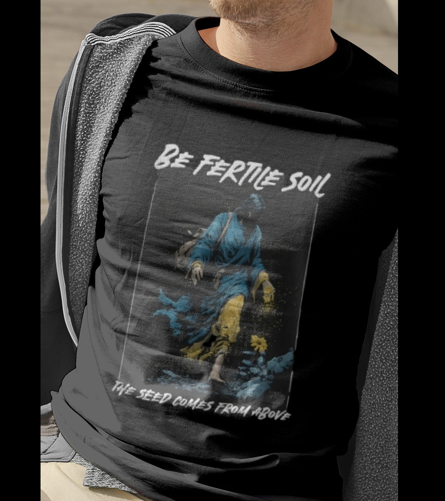 Be Fertile Soil The Seed Comes From Above Robed Figure Scattering Golden Dust Yellow Flower T-Shirt