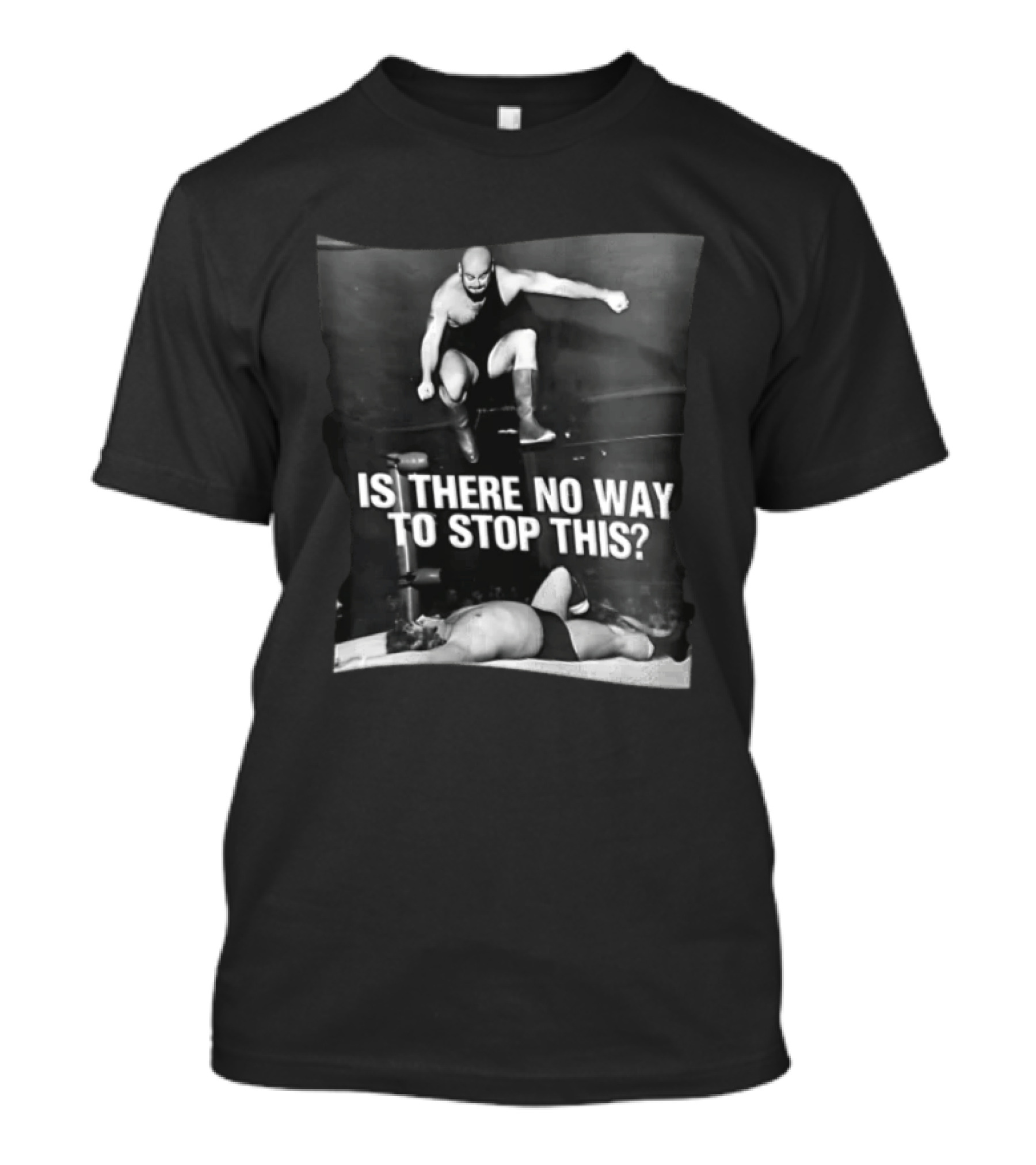 Is There No Way To Stop This Wrestling Match Vintage Wrestling Action T-Shirt