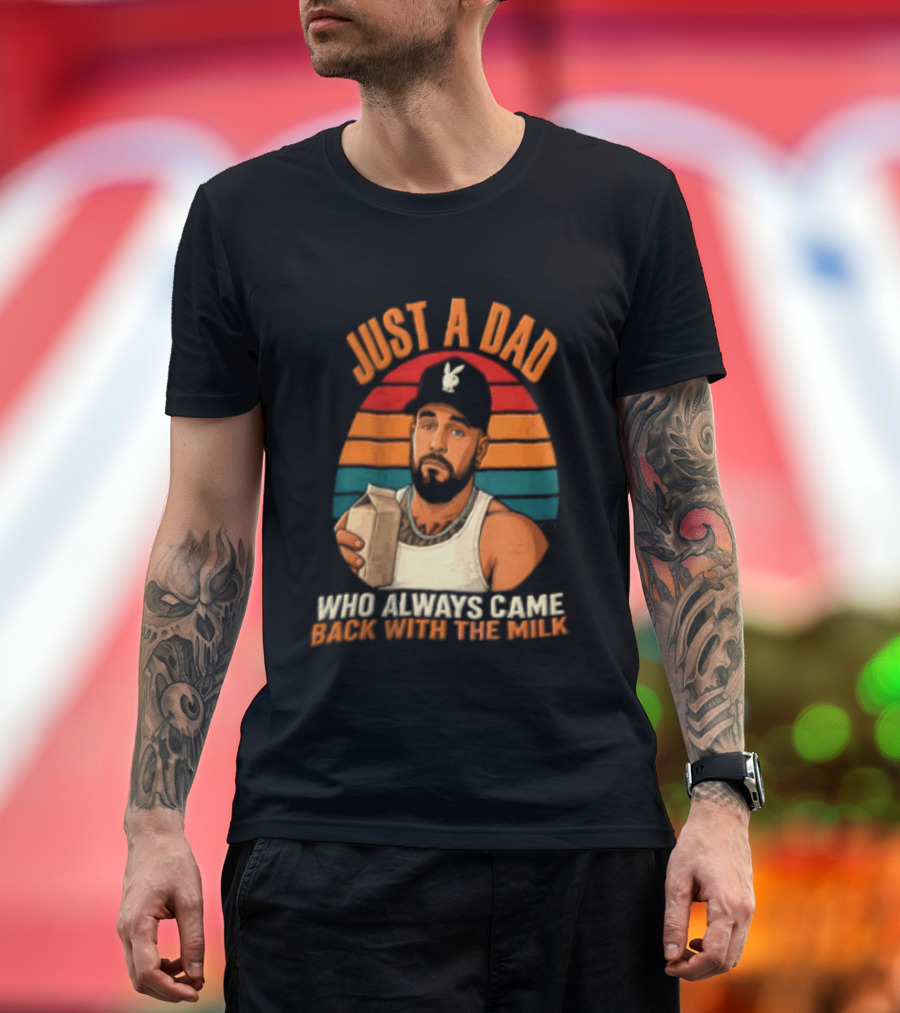 Just A Dad Who Always Came Back With The Milk Man Vintage Sunset Baseball Cap T-Shirt