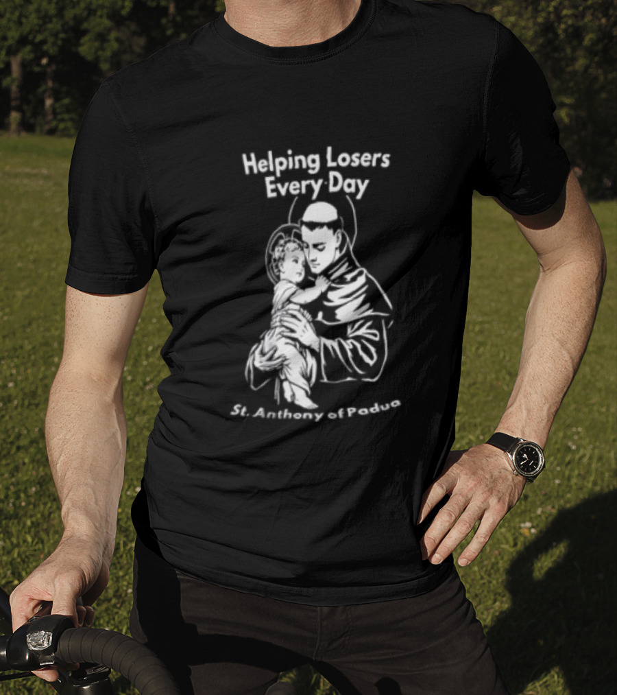 Helping Losers Every Day St. Anthony Of Padua Holding Child T-Shirt