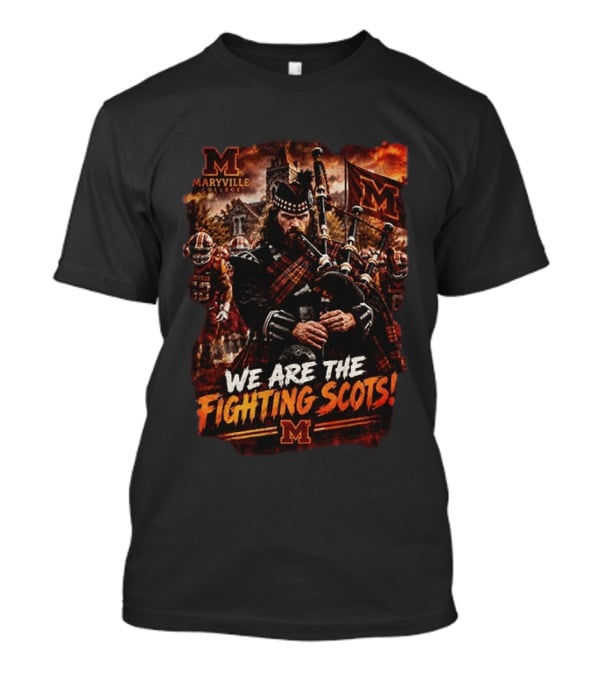 Maryville College We Are The Fighting Scots Bagpiper And Team Spirit T-Shirt