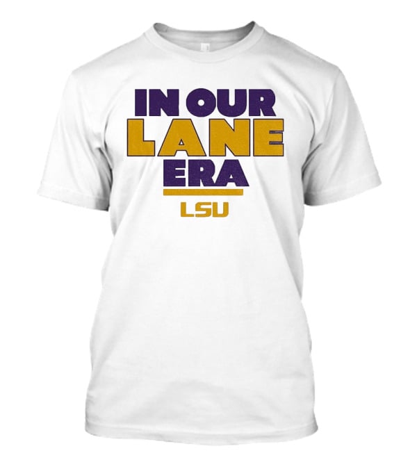 LSU In Our Lane Era Lane Kiffin Football T-Shirt