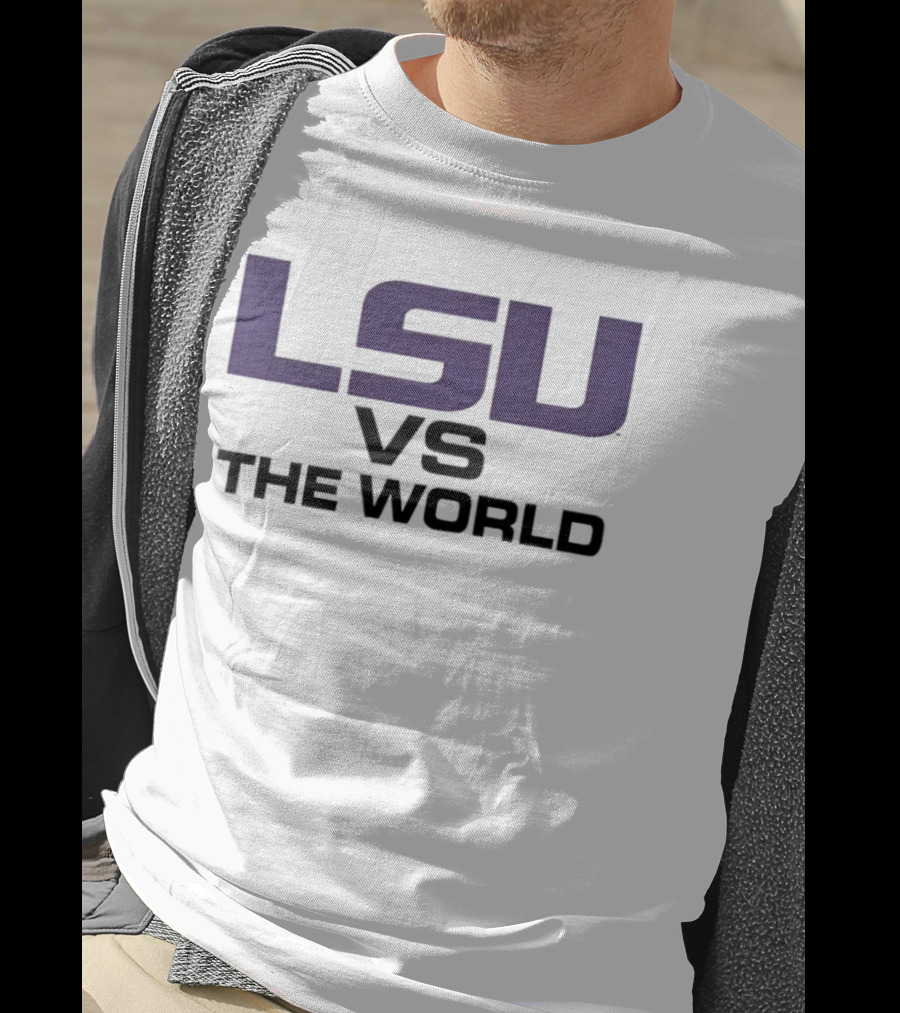 LSU Tigers Vs The World T-Shirt
