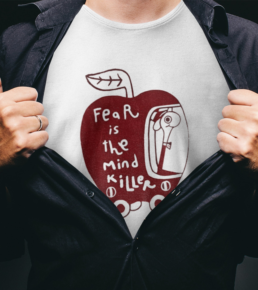 Fear Is The Mind Killer Red Apple With Wheels And Leaf T-Shirt