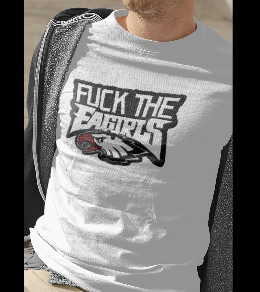 Philadelphia Eagles Fuck The Eagirls Bird T-Shirt