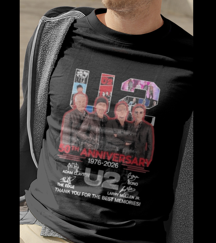 U2 50th Anniversary 1976 2026 Adam Clayton The Edge Bono Larry Mullen Jr Thank You For The Best Memories T-Shirt