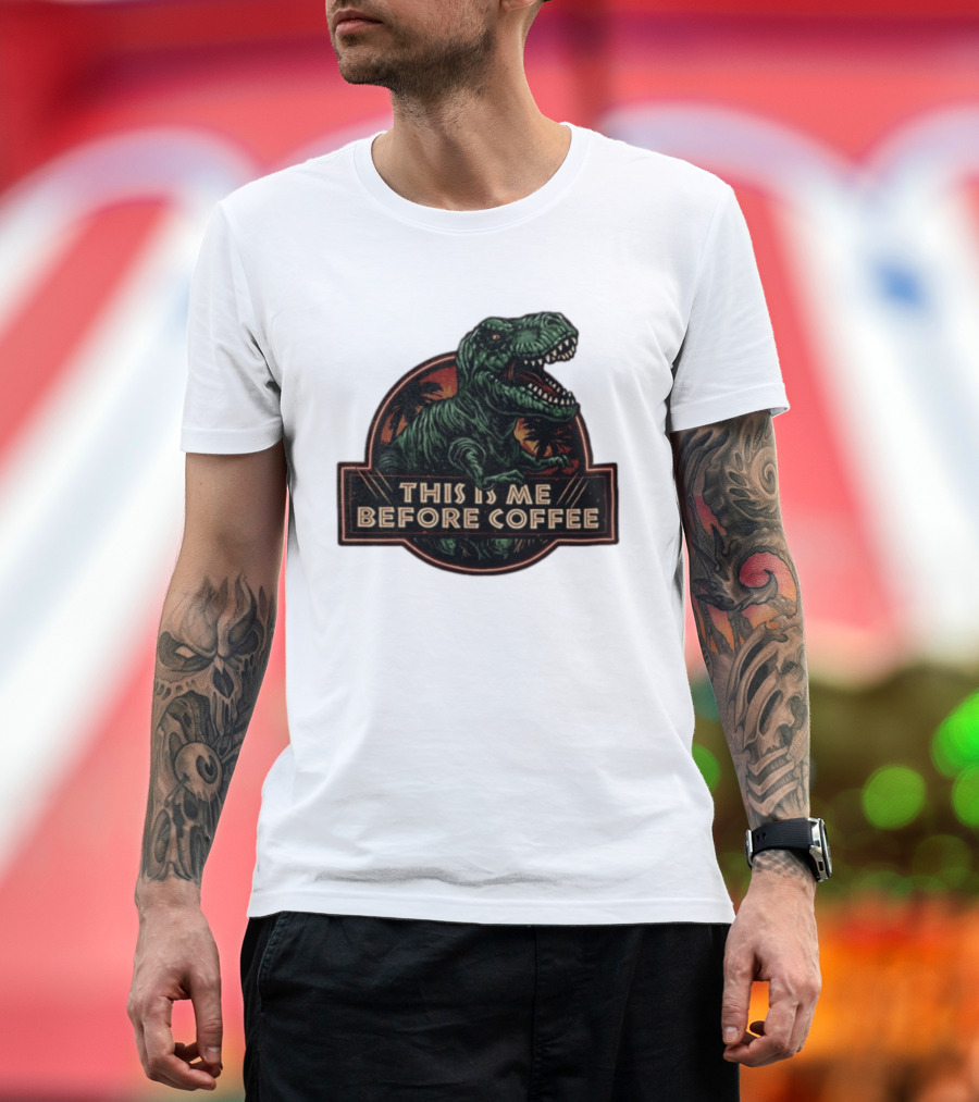 Tyrannosaurus Rex This Is Me Before Coffee Jurassic Park Dinosaur Fan T-Shirt