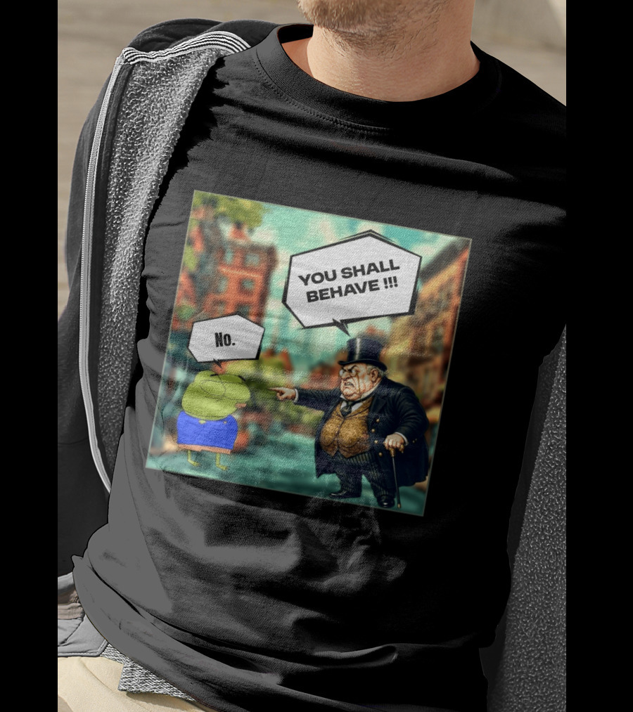 Anons Never Comply No You Shall Behave T-Shirt