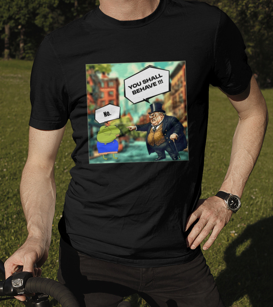 Anons Never Comply No You Shall Behave T-Shirt