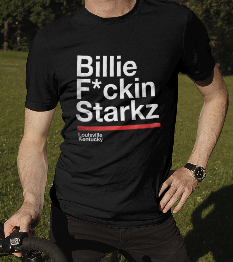 Billie F*ckin Starkz Louisville Kentucky Red Bar T-Shirt