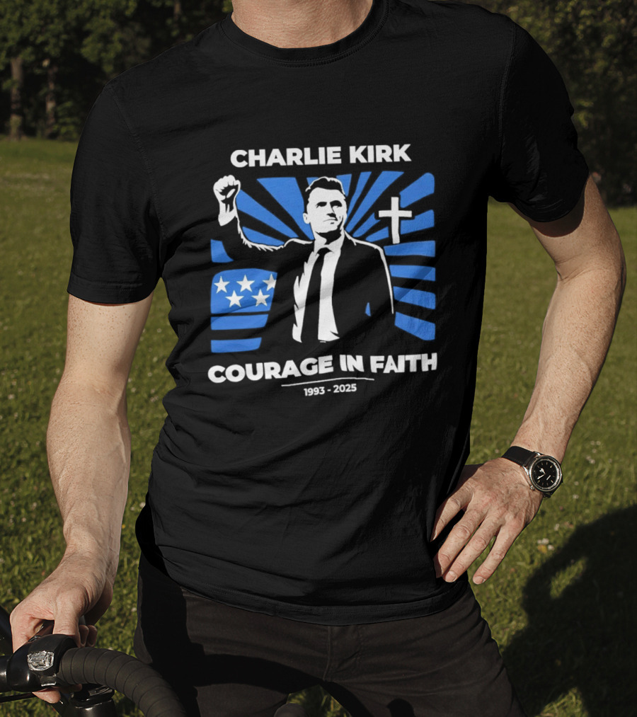 Charlie Kirk Courage In Faith Stars Cross 1993 2025 T-Shirt