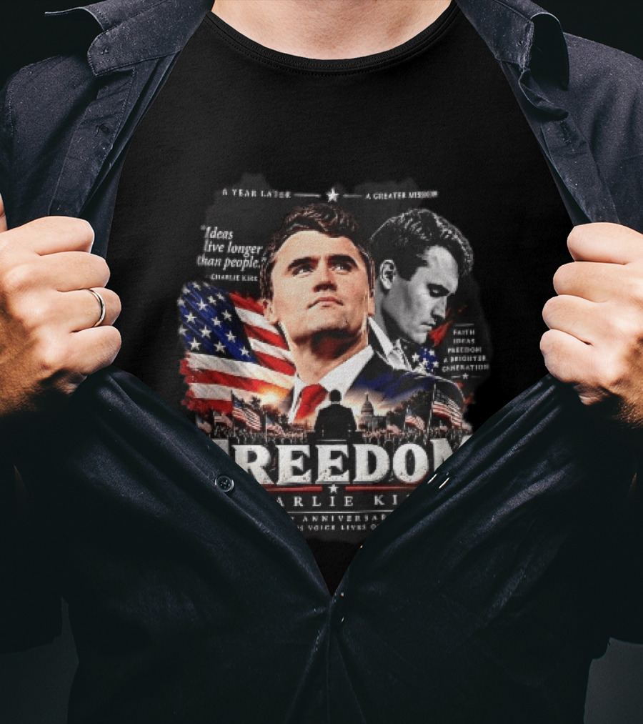 Freedom Charlie Kirk 1st Anniversary Ideas Live Longer Than People His Voice Lives On American Flag Capitol T-Shirt