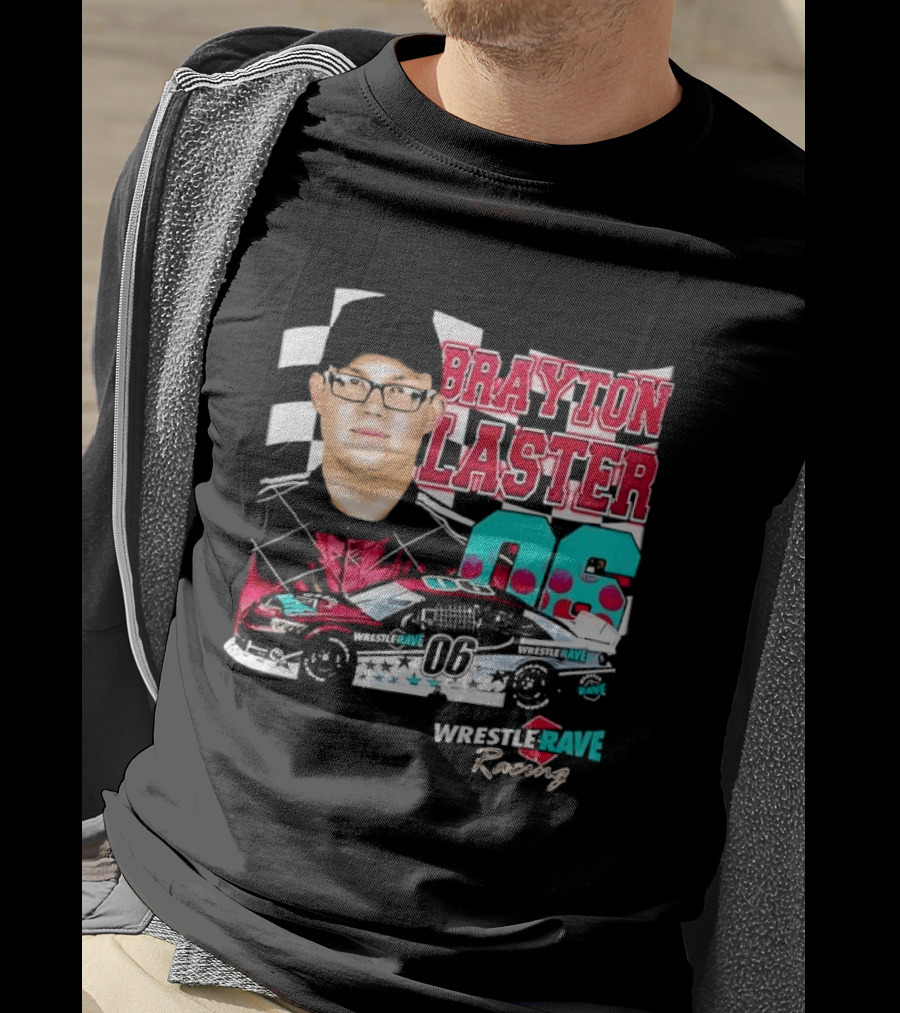 Brayton Laster Wrestle Rave Racing 06 Nascar T-Shirt