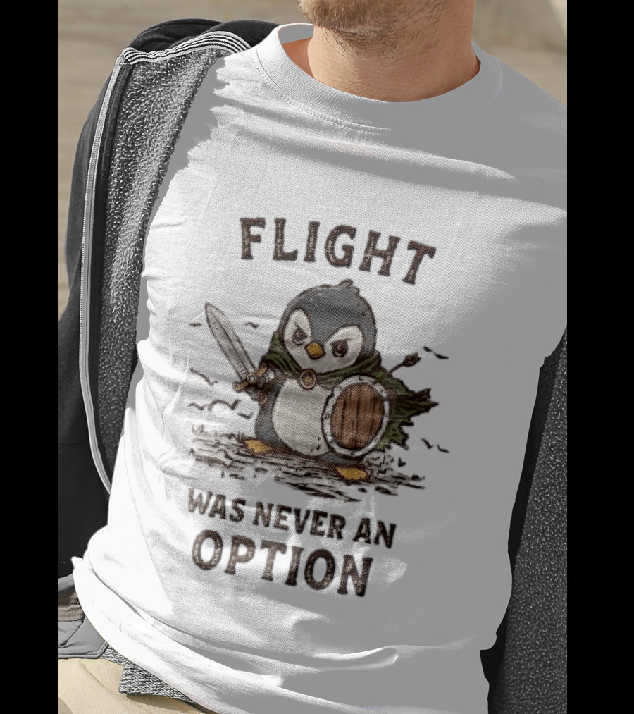 Flight Was Never An Option Warrior Penguin Sword Shield T-Shirt