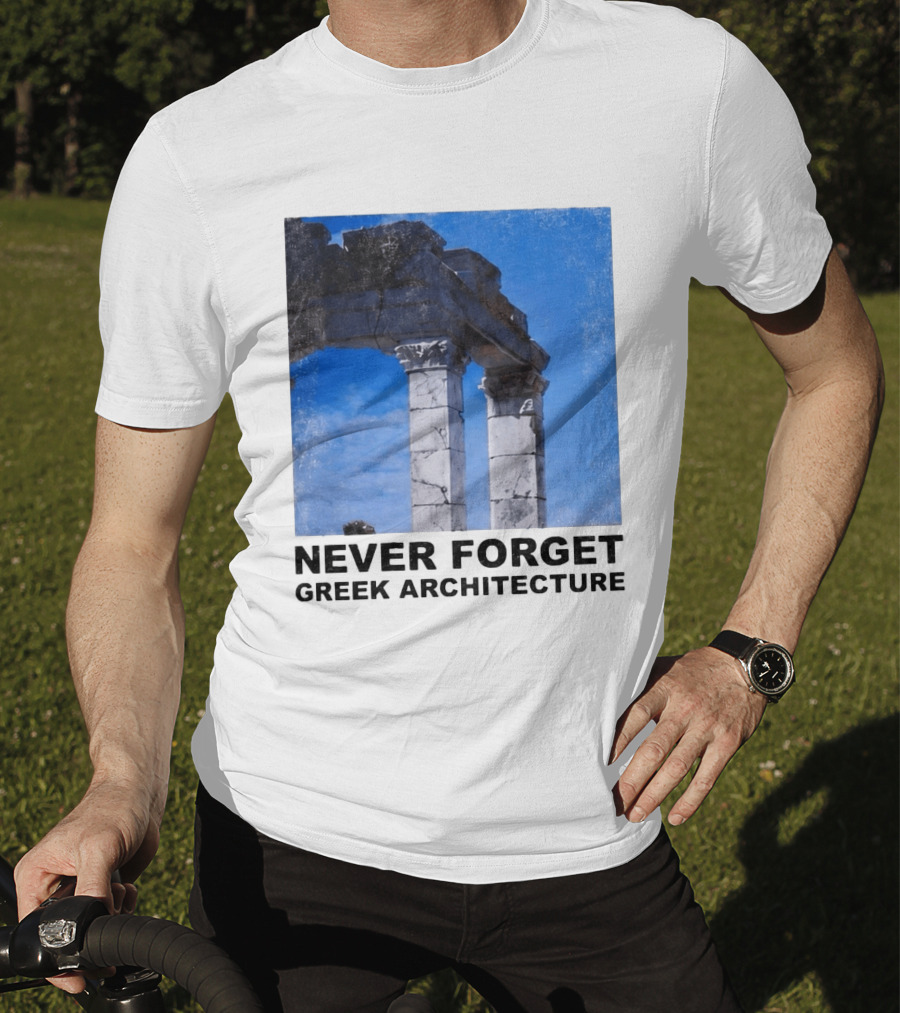 Never Forget Greek Architecture 2026 Ruins Columns T-Shirt
