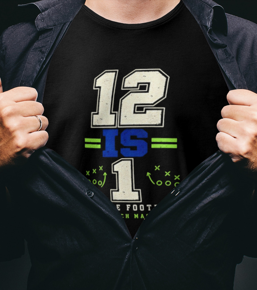 12 Is 1 Seattle Football Coach Mac T-Shirt