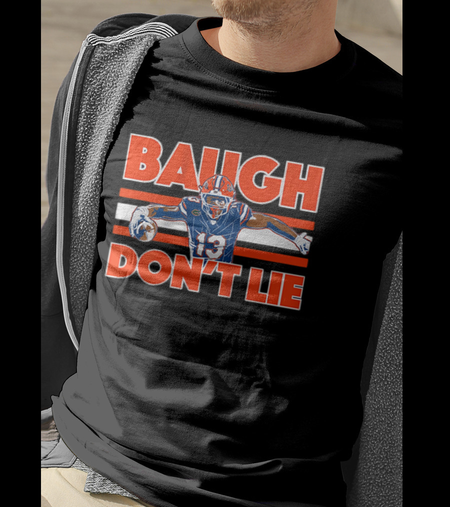 Baugh Don't Lie Football Player In Blue And Orange Uniform Holding Ball T-Shirt