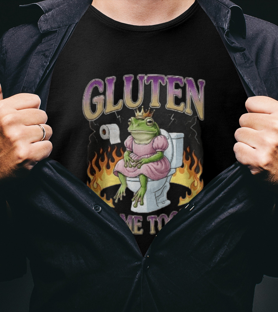 Gluten Got Me Tootin Cartoon Frog Princess Dress Toilet Flames T-Shirt