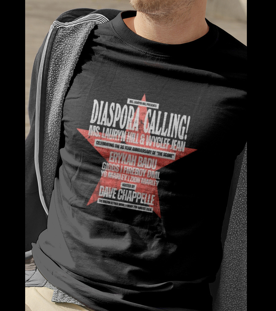 Diaspora Calling Ms Lauryn Hill Wyclef Jean Erykah Badu Dave Chappelle T-Shirt