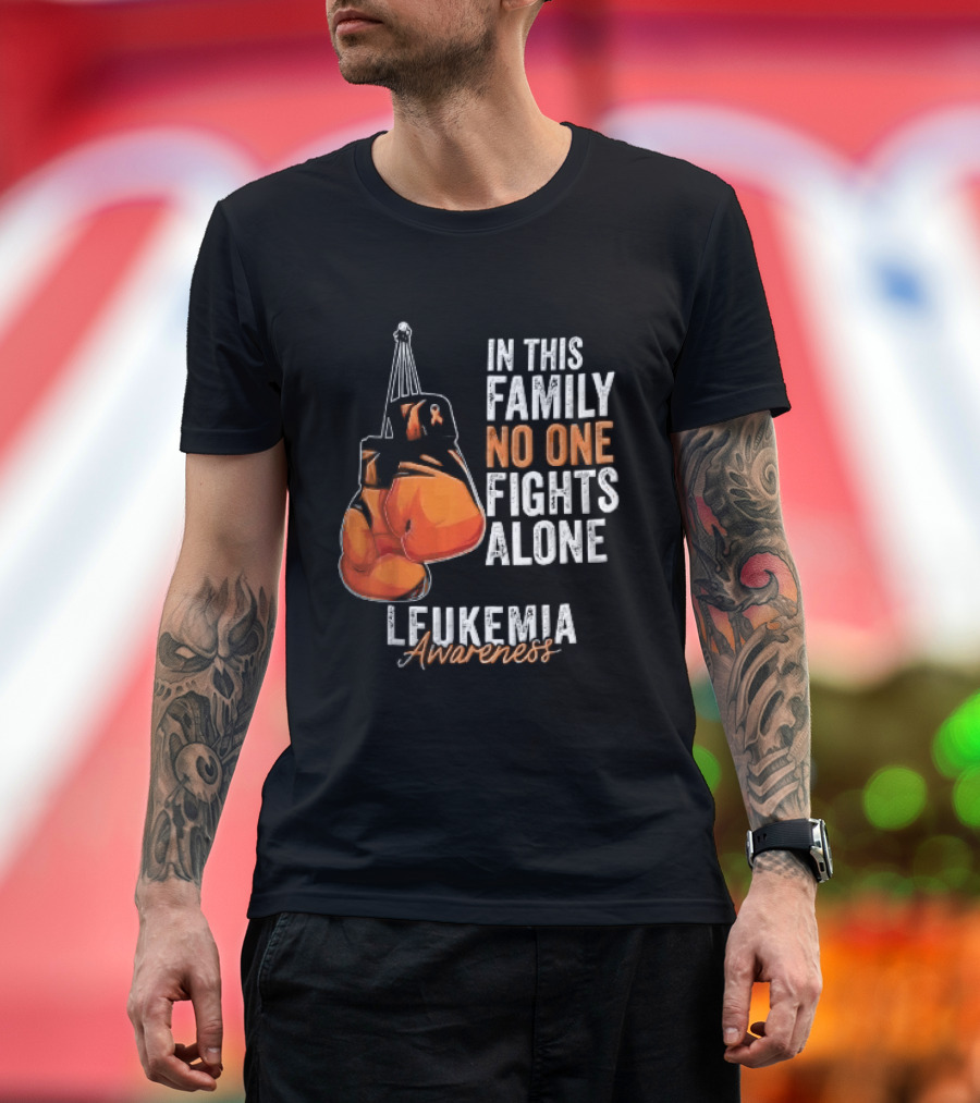 In This Family No One Fights Alone Leukemia Awareness Orange Boxing Gloves T-Shirt