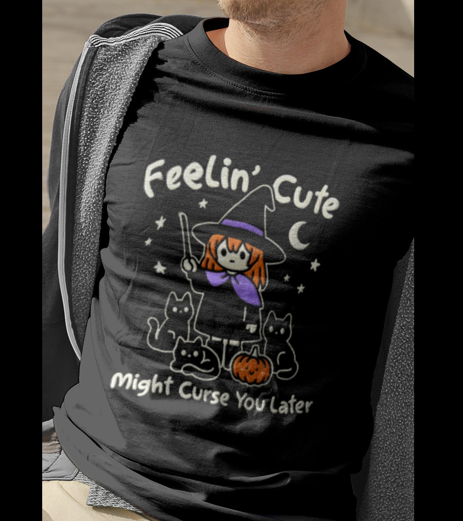Feelin' Cute Might Curse You Later Witch Cat Pumpkin Moon Halloween T-Shirt