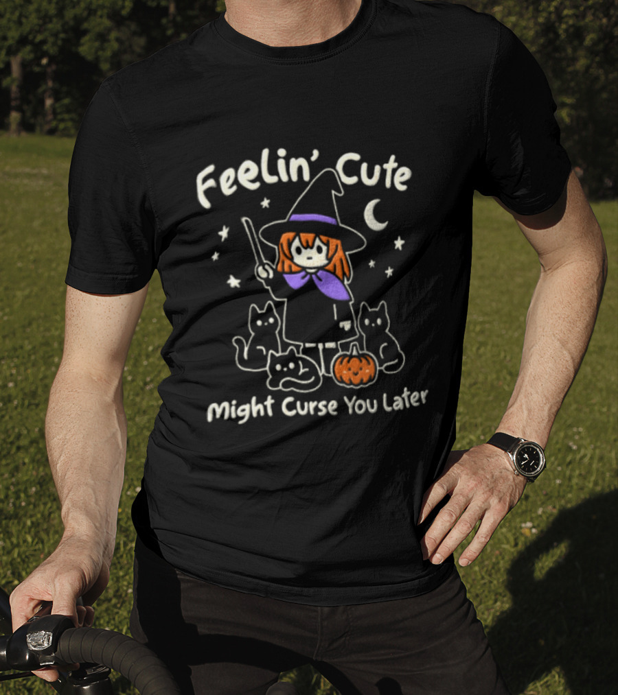 Feelin' Cute Might Curse You Later Witch Cat Pumpkin Moon Halloween T-Shirt