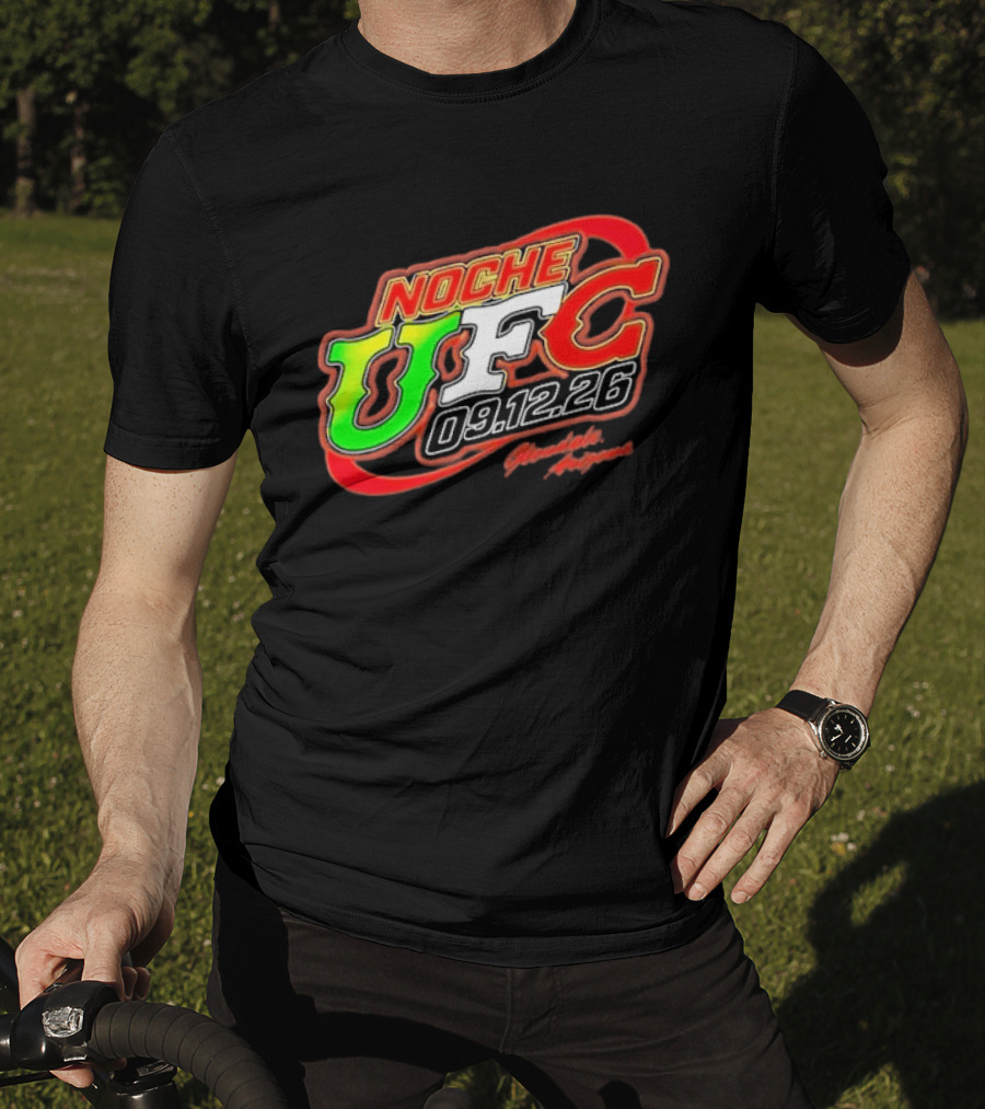 Noche UFC Salsa Verde 09.12.26 Glendale Arizona Event T-Shirt