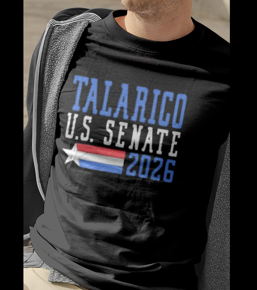 Talarico U.S. Senate 2026 Campaign With Star And Tricolor Flag T-Shirt