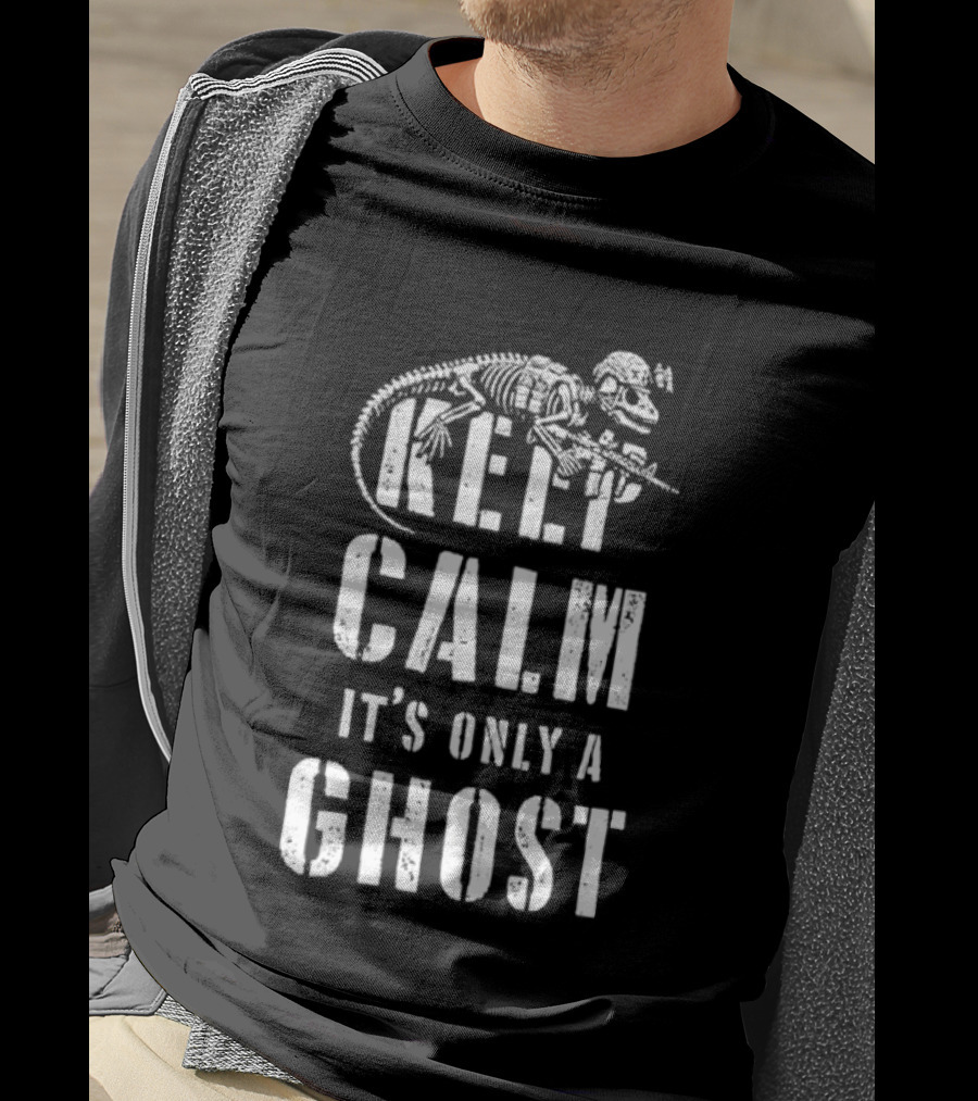 Keep Calm Dinosaur Skeleton Soldier It's Only A Ghost T-Shirt