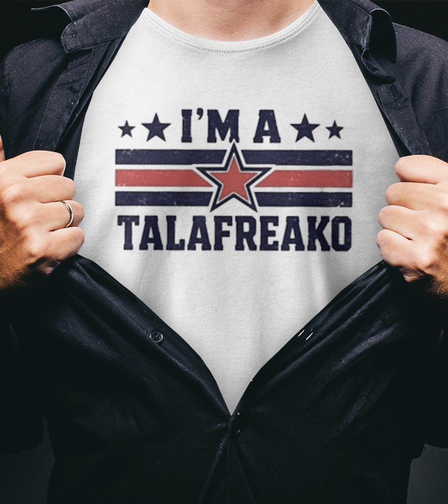 I'M A TALAFREAKO Texas Stars 2026 Trend T-Shirt