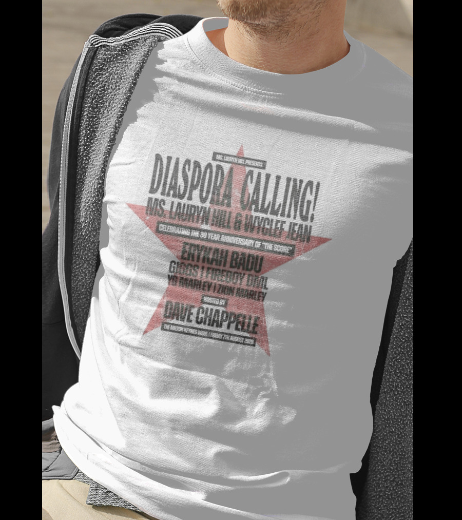 Diaspora Calling Ms Lauryn Hill Wyclef Jean Erykah Badu Dave Chappelle 25th Year Anniversary The Score T-Shirt