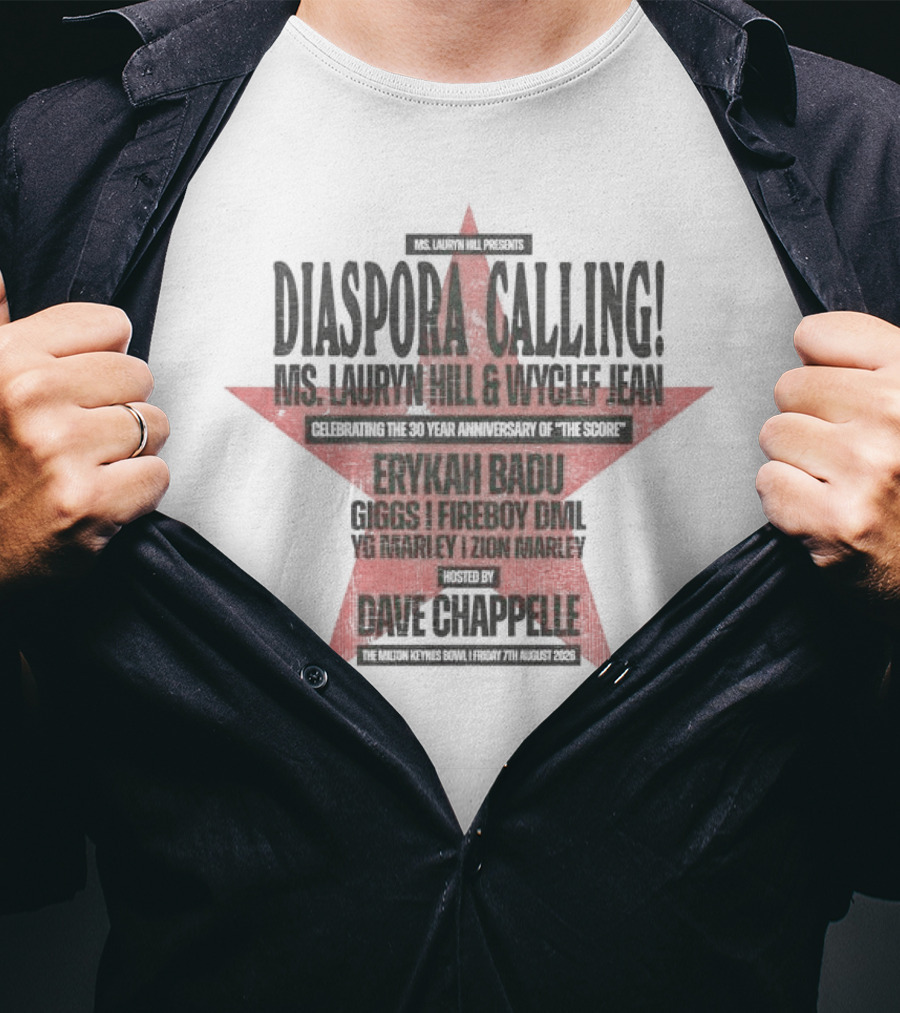 Diaspora Calling Ms Lauryn Hill Wyclef Jean Erykah Badu Dave Chappelle 25th Year Anniversary The Score T-Shirt