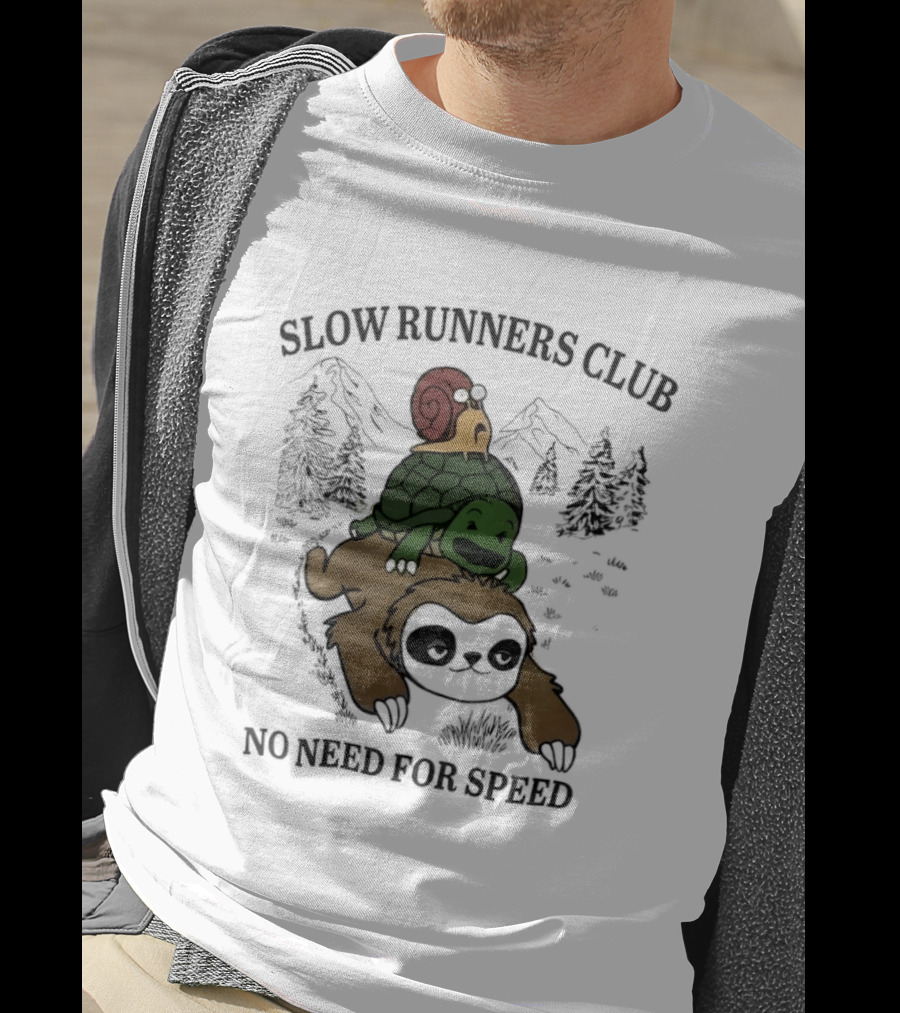Slow Runners Club No Need For Speed Snail Turtle Sloth Mountains T-Shirt