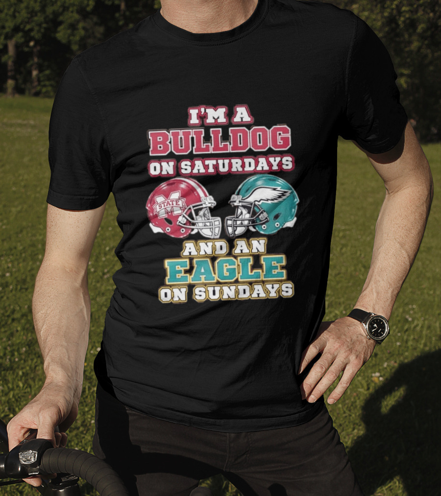 Mississippi State Bulldogs And Philadelphia Eagles Football Fan Saturdays And Sundays T-Shirt