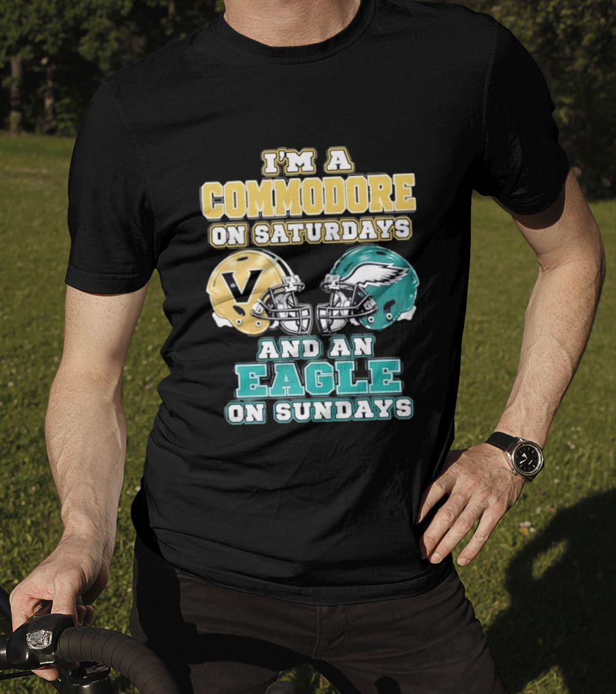 I'm A Commodore On Saturdays And An Eagle On Sundays Football Fan Pride T-Shirt