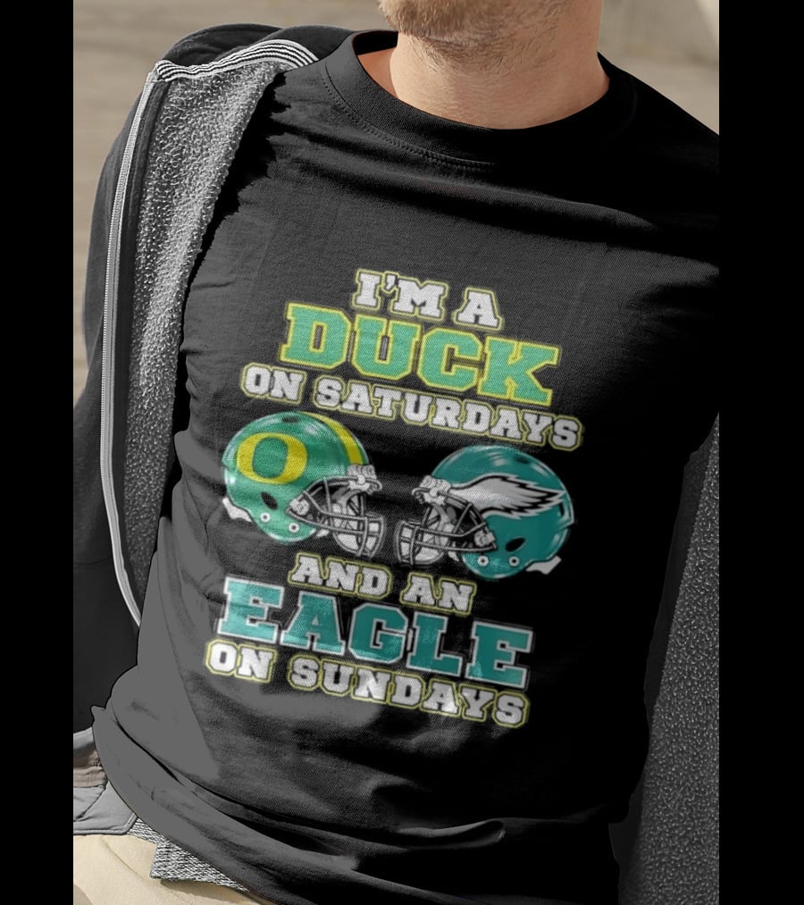 Oregon Ducks Saturdays Philadelphia Eagles Sundays Fan Dual Allegiance T-Shirt