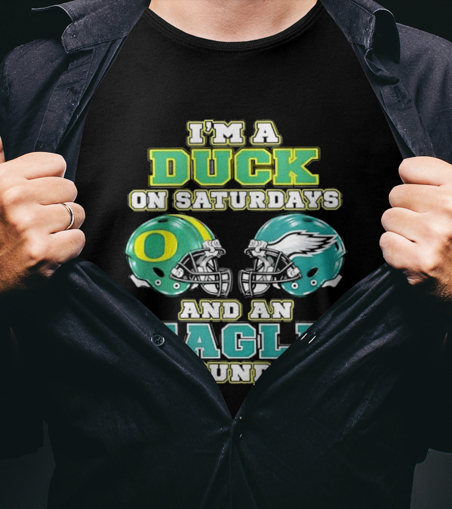 Oregon Ducks Saturdays Philadelphia Eagles Sundays Fan Dual Allegiance T-Shirt