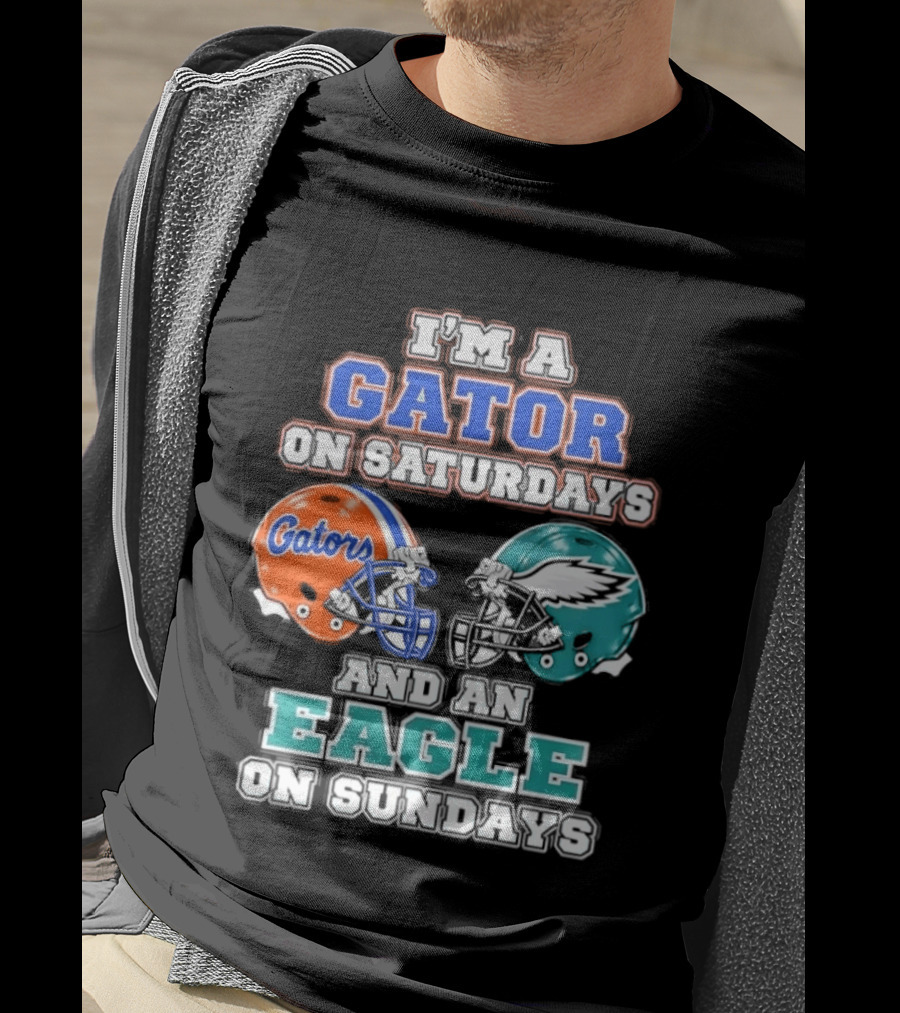 I'm A Gator On Saturdays And An Eagle On Sundays Football Helmets T-Shirt
