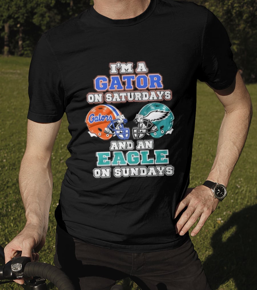 I'm A Gator On Saturdays And An Eagle On Sundays Football Helmets T-Shirt