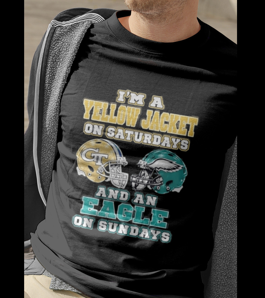 I'm A Yellow Jacket On Saturdays And An Eagle On Sundays GT Football Helmets T-Shirt