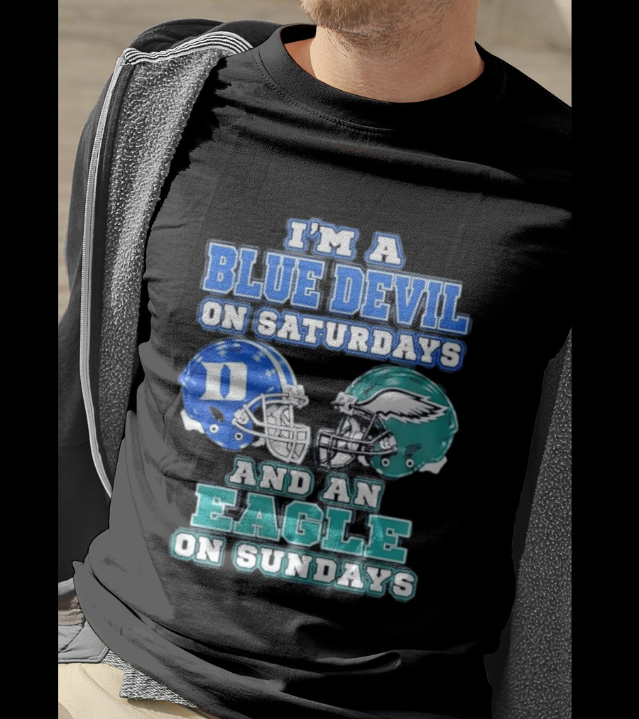 I'm A Blue Devil On Saturdays And An Eagle On Sundays Football Helmets T-Shirt