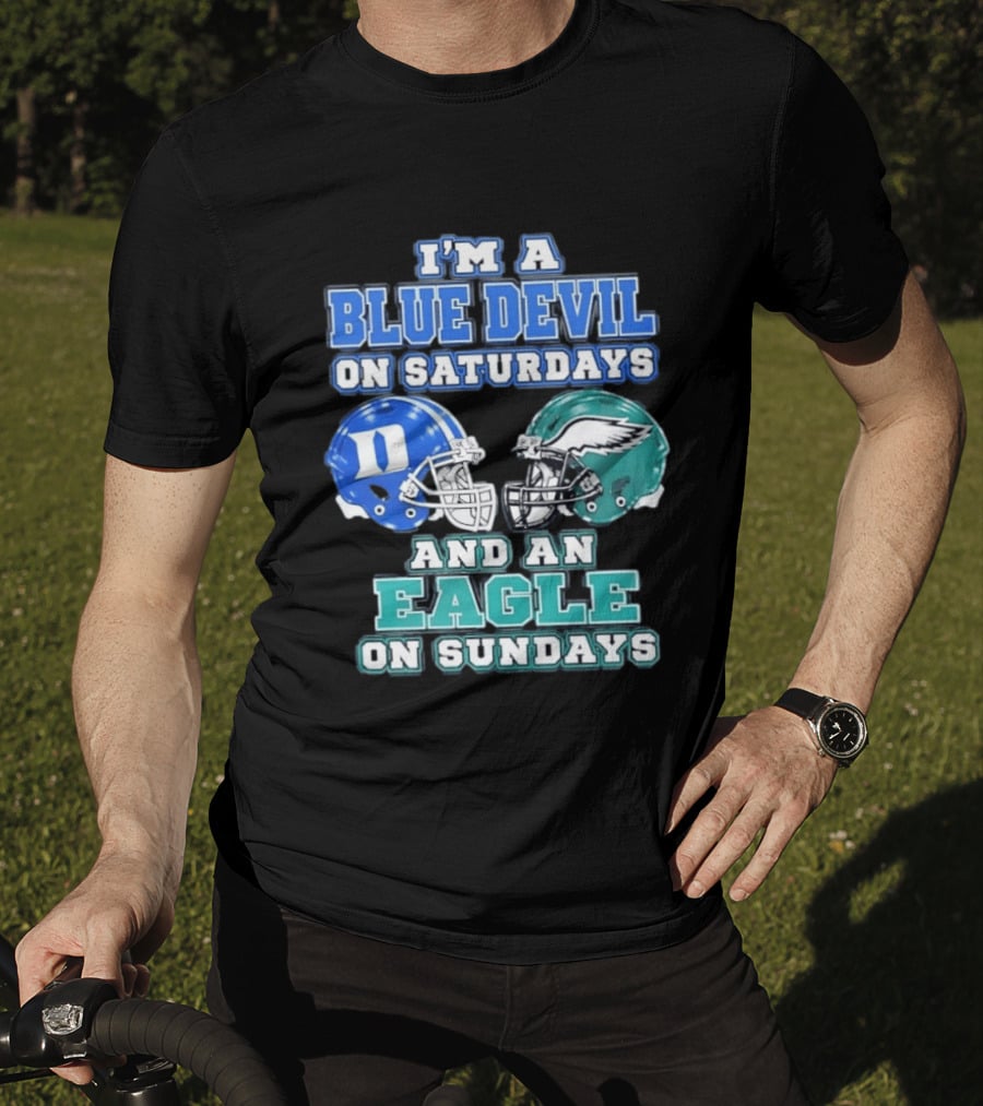 I'm A Blue Devil On Saturdays And An Eagle On Sundays Football Helmets T-Shirt