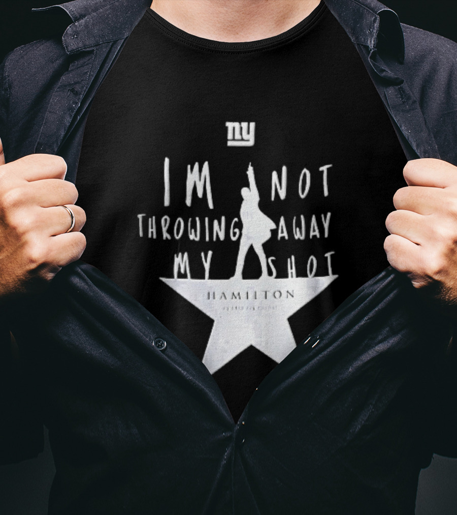 New York Giants I'm Not Throwing Away My Shot Hamilton Musical Silhouette Star T-Shirt