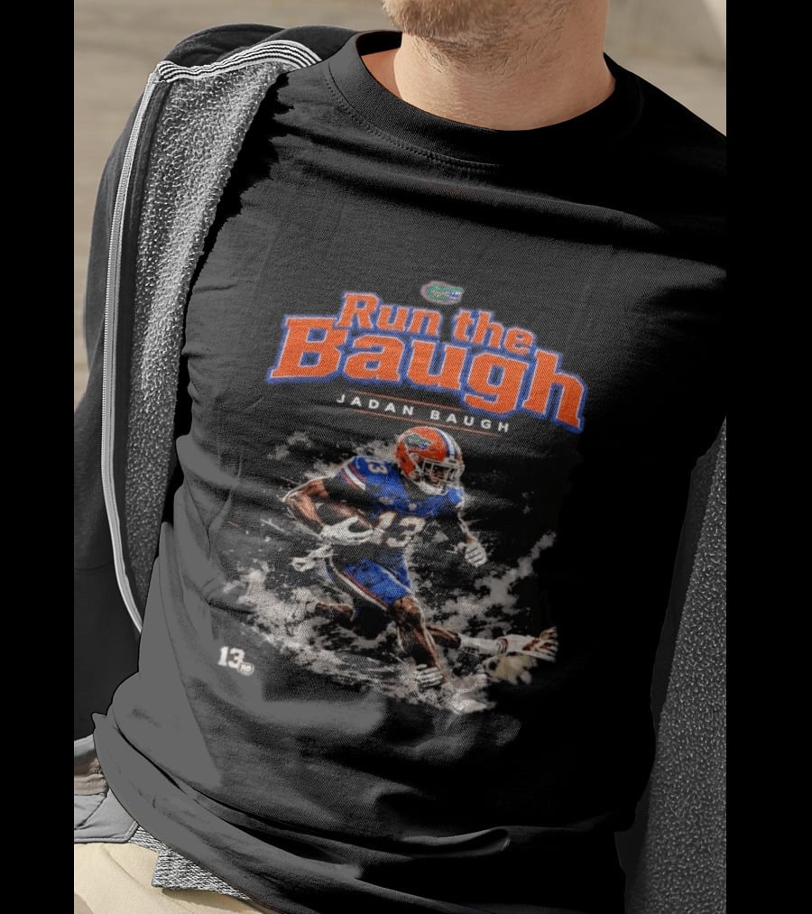Run The Baugh Jadan Baugh Florida Gators Football T-Shirt
