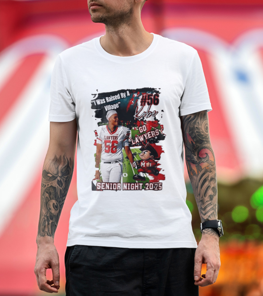 I Was Raised By A Village Kobe #56 Go Lawyers Senior Night 2025 Football Field Cartoon T-Shirt