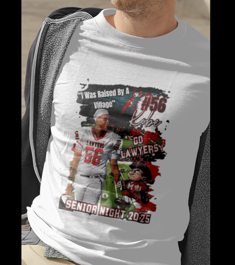 I Was Raised By A Village Kobe #56 Go Lawyers Senior Night 2025 Football Field Cartoon T-Shirt