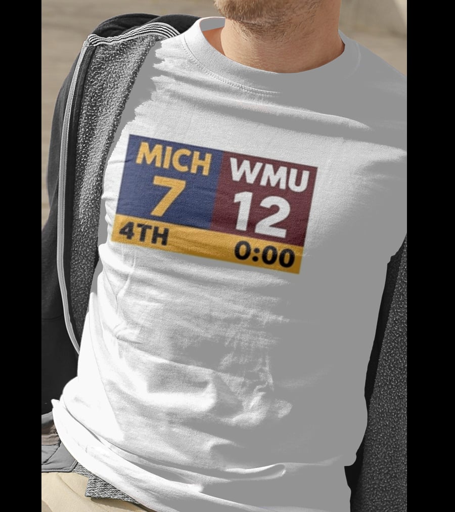 Nice Dave Portnoy Wearing MICH 7 WMU 12 4th 0:00 Michigan Miracle Comeback T-Shirt