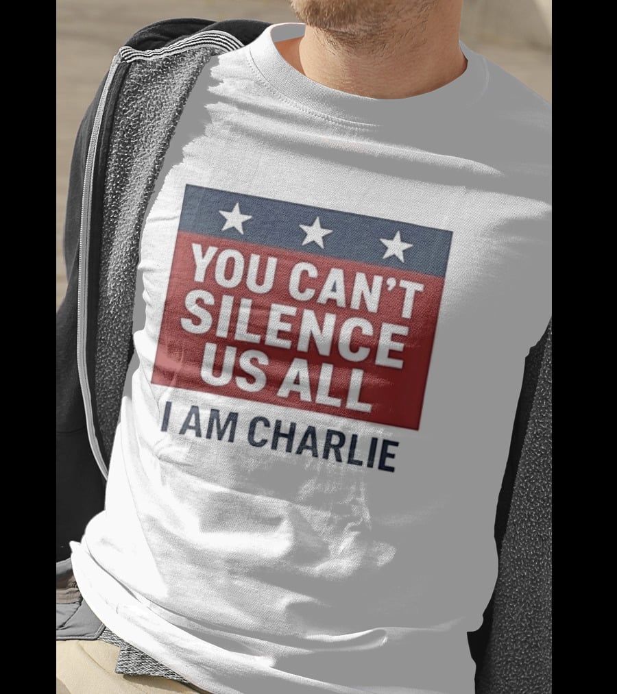 You Can't Silence Us All I Am Charlie Stars T-Shirt