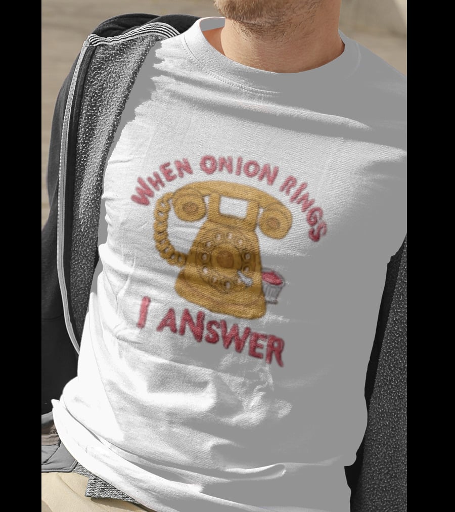 When Onion Rings I Answer Retro Telephone Humor T-Shirt